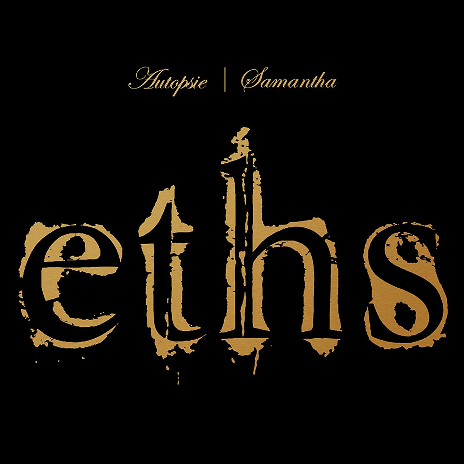 Eths - Autopsie/Samantha 2CD